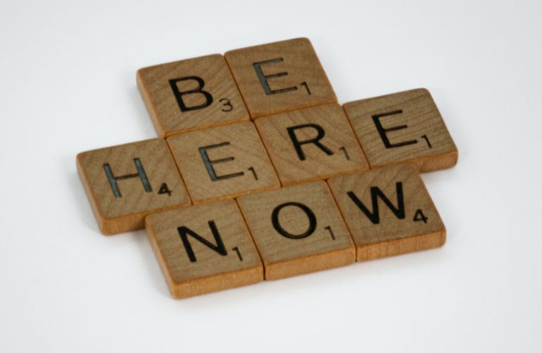 Be Here Now Mindfulness